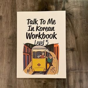 Talk To Me In Korean Workbook Level 5